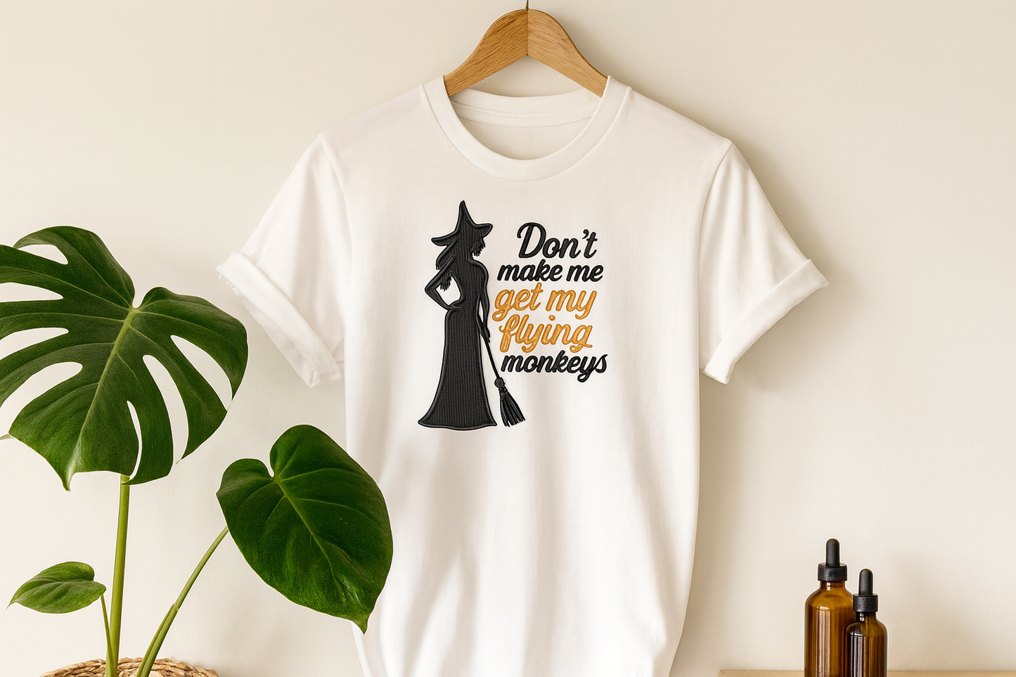Embroidered "Don't Make Me Get My Flying Monkeys" T-shirt
