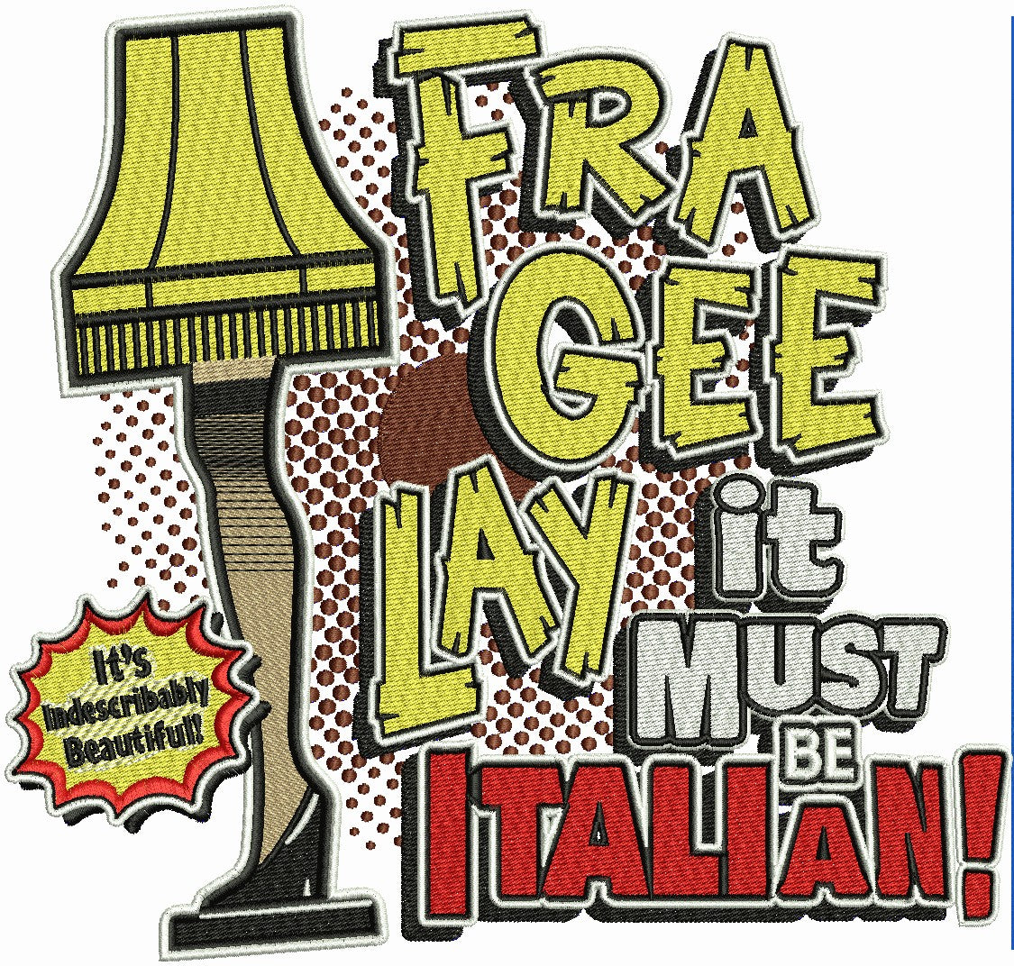 Fra-Gee-Lay It Must Be Italian! Embroidered Sweatshirt