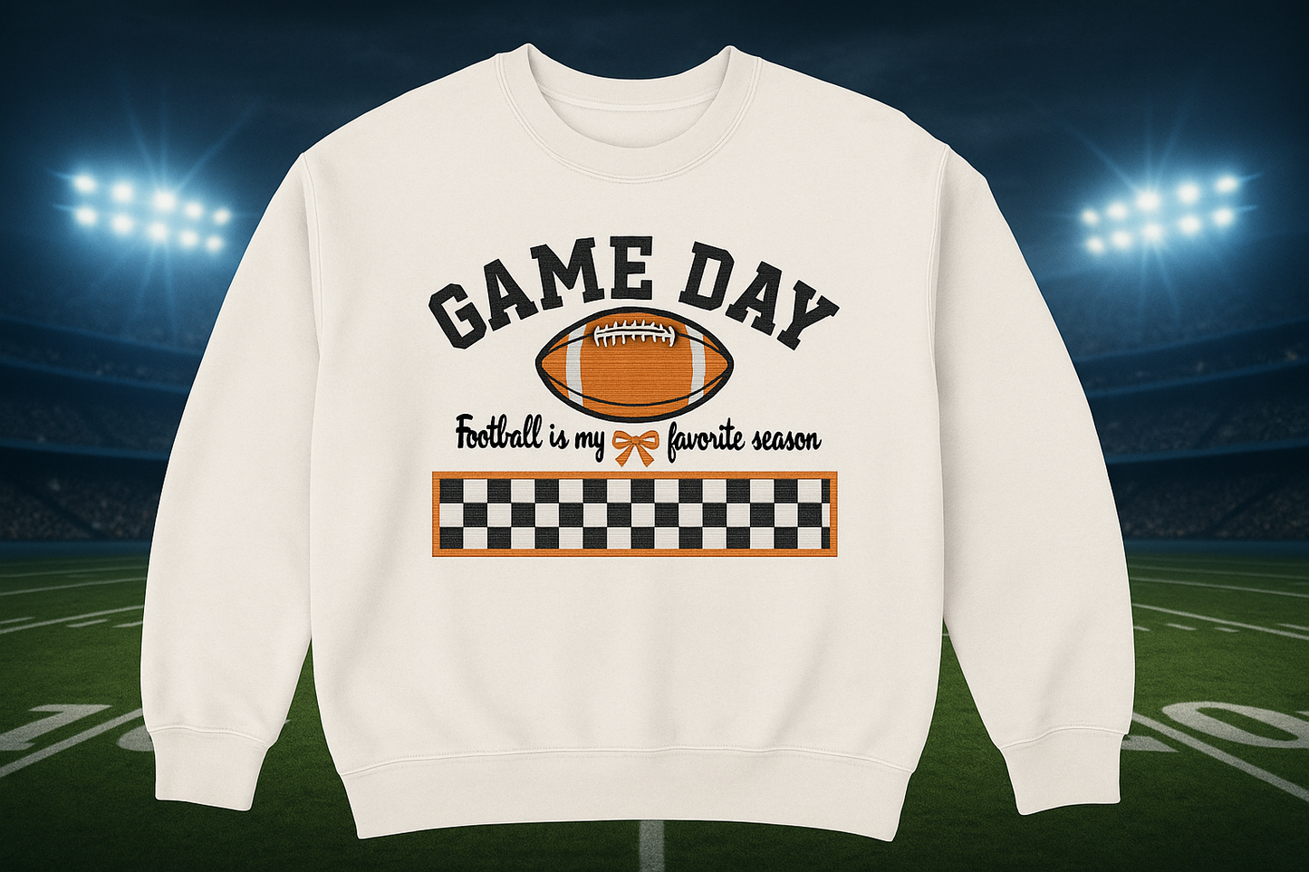 Game Day Football Sweatshirt - Football is My Favorite Season