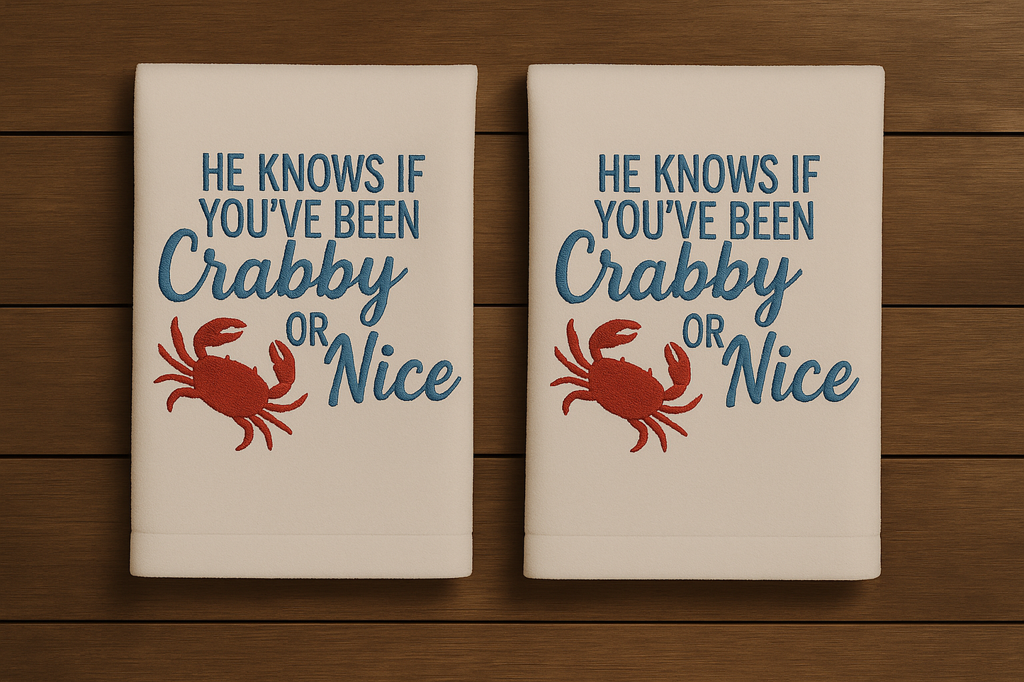 He Knows If You've Been Crabby or Nice Embroidered Hand Towels