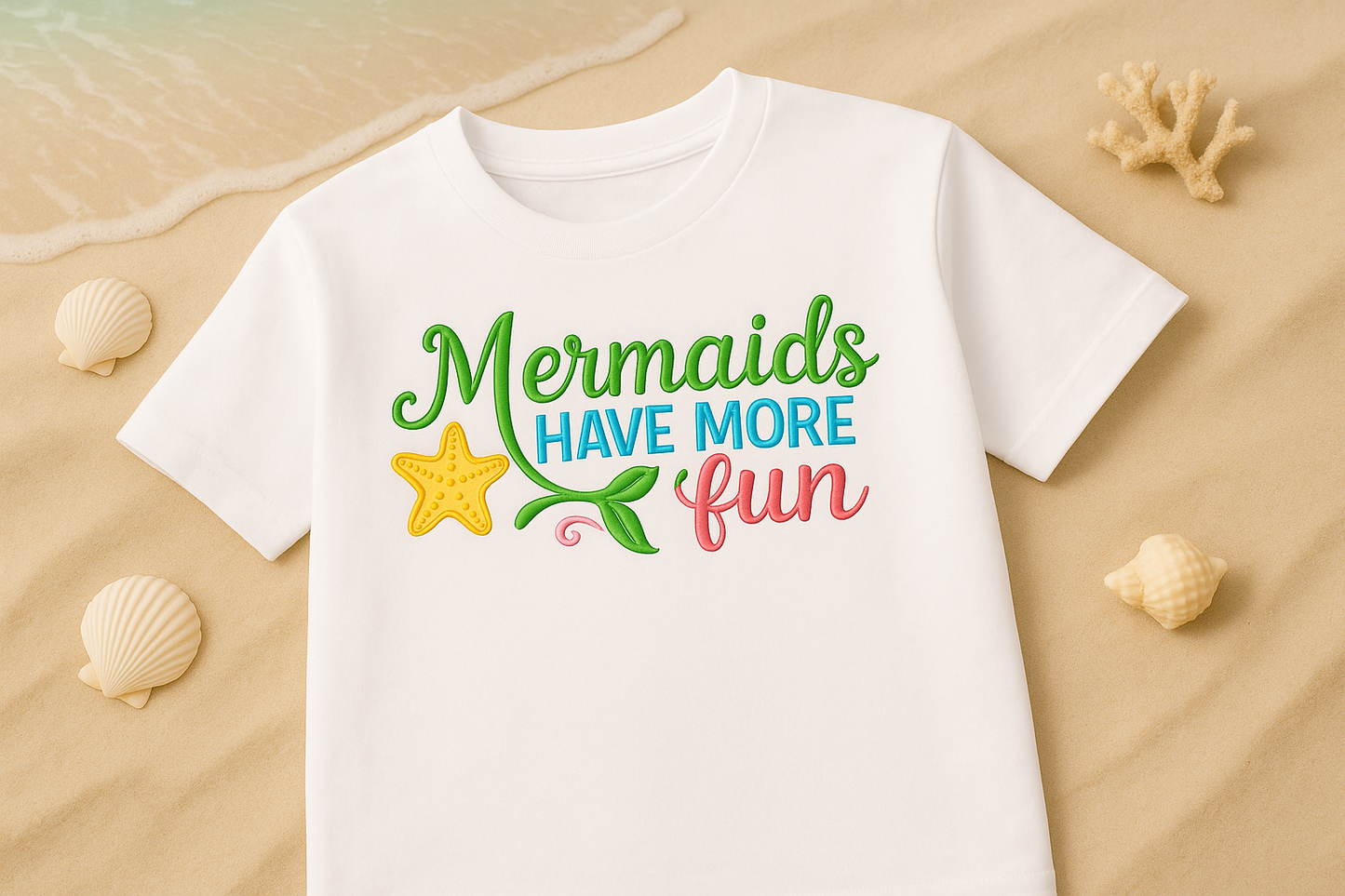 Mermaids Have More Fun Embroidered T-Shirt