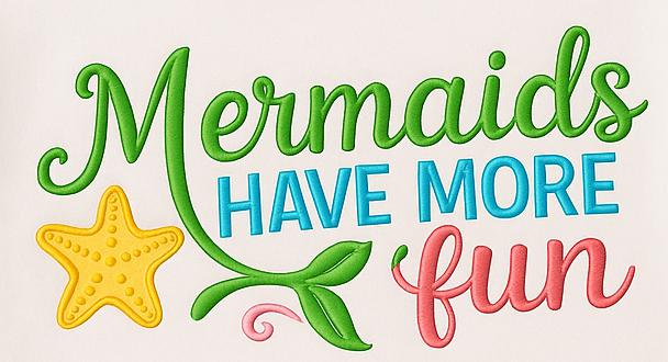 Mermaids Have More Fun Embroidered T-Shirt