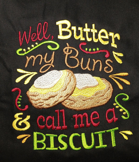 Embroidered Apron - "Well, Butter my Buns and Call Me a Biscuit!"