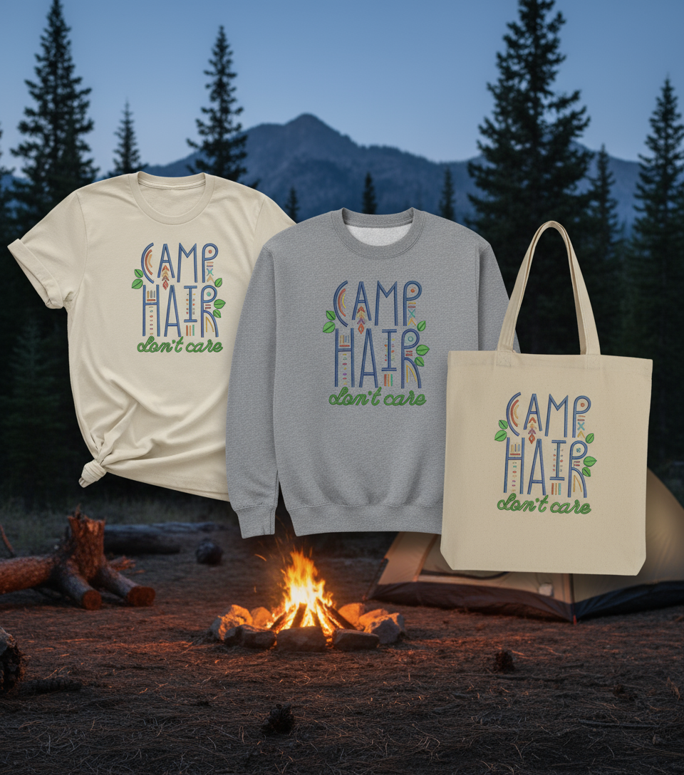 Camp Hair Don't Care - Embroidered Camping T-Shirt
