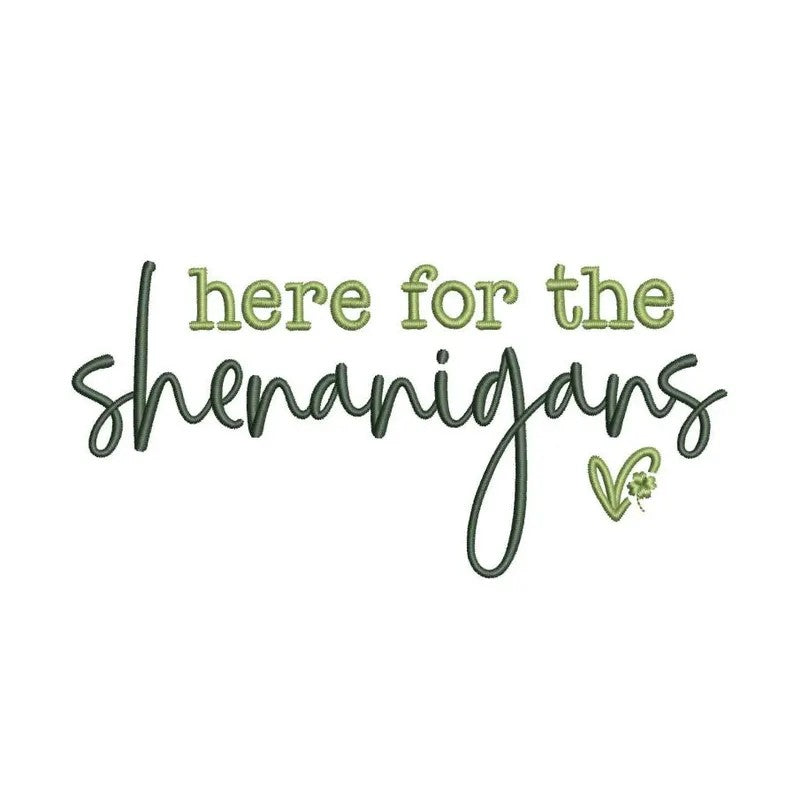 Here for the Shenanigans Embroidered Sweatshirt - St. Patrick's Day