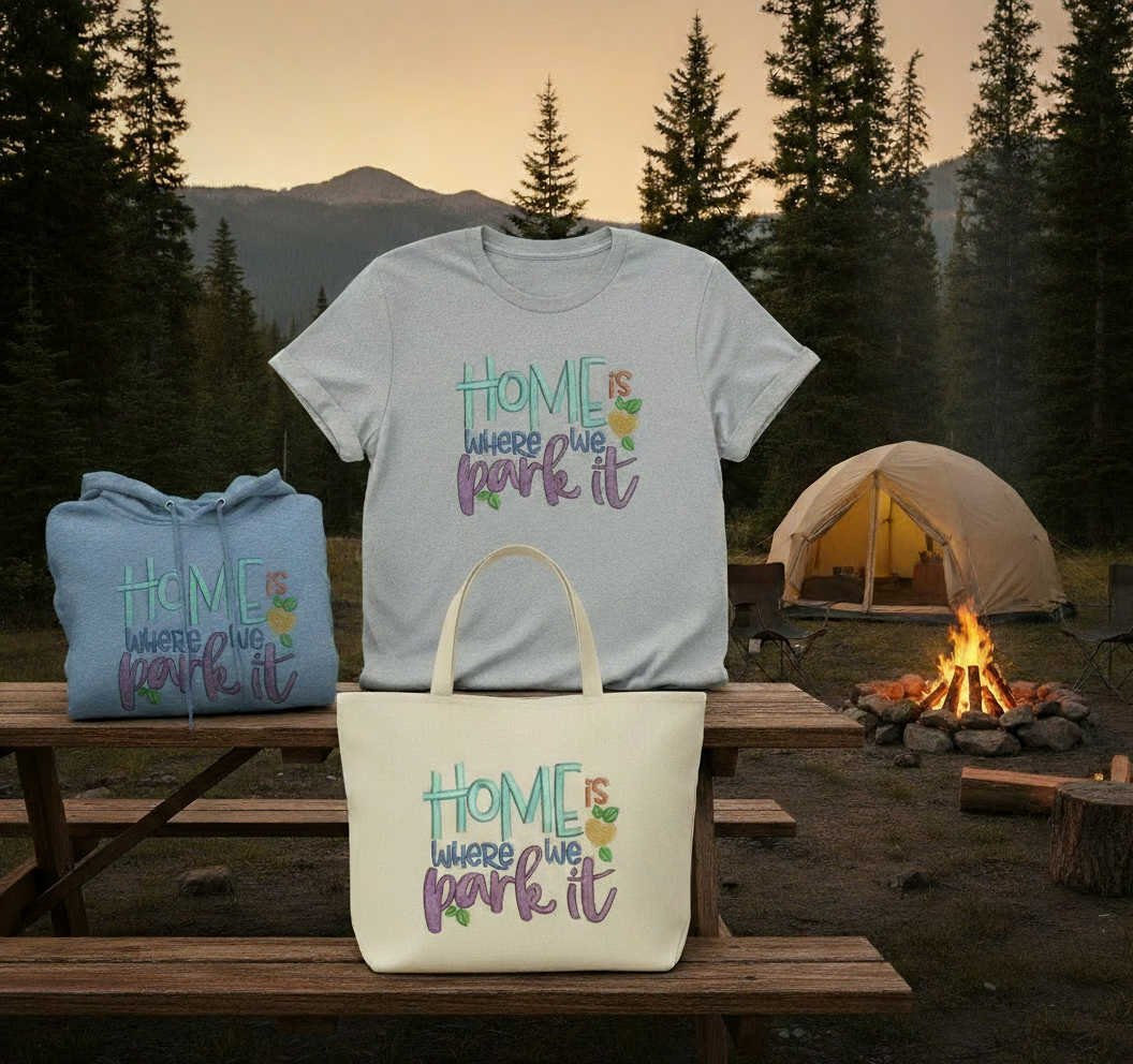 Home Is Where We Park It - Embroidered RV Camping T-Shirt