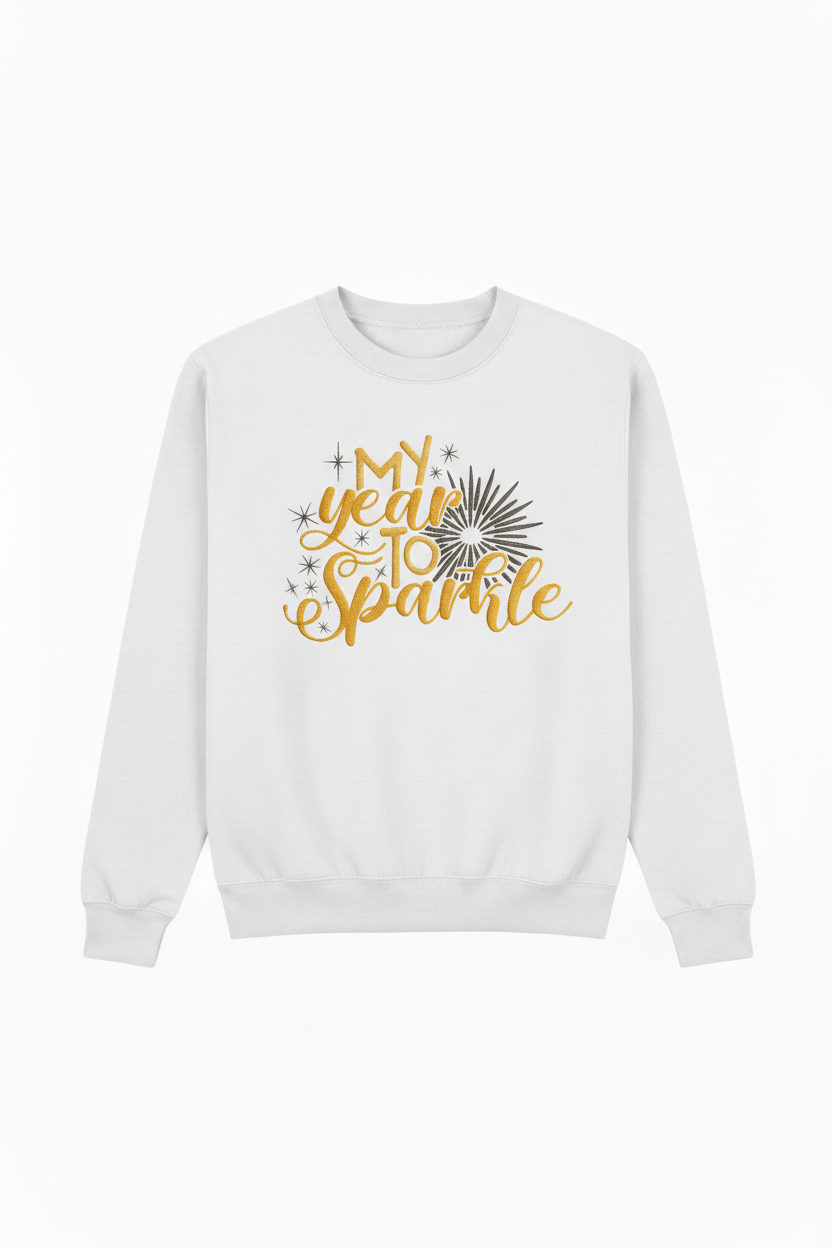 White crewneck sweatshirt with My year TO Sparkle embroidered design