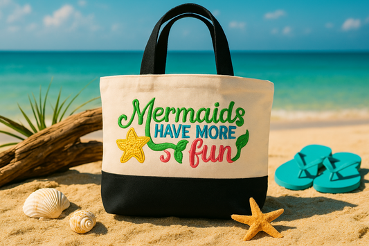 Mermaids Have More Fun Embroidered Tote Bag - Beach Mermaid Gift